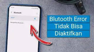 Cara Mengatasi Bluetooth Tidak Bisa Diaktifkan