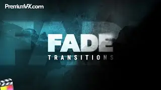 50 Fade Transitions for Final Cut Pro