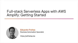 AWS Amplify Skills: Full-stack Serverless Apps with AWS Amplify - Getting Started Course Preview