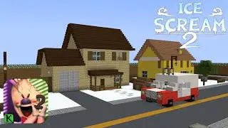 ICE SCREAM 2: ICE SCREAM 2 HOUSE IN MINECRAFT