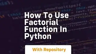 how to use factorial function in python