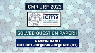 ICMR JRF 2022 SOLVED QUESTION PAPER!! ICMR JRF 2022 QUESTION PAPER AND ANSWERS