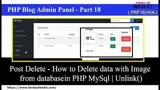 PHP Blog Admin Panel 18: Post Delete - How to delete data with image in php mysql