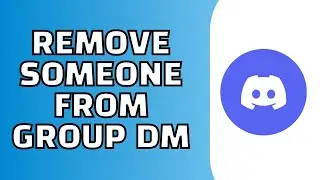 How to Remove Someone From Discord Group DM