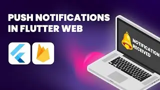🚀 Master Firebase Push Notifications for Flutter Web Apps: A Comprehensive Guide