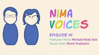 Nima Voices: Episode 14—Michael Kenji Abe