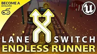 Switching Lanes - #5 Creating A MOBILE Endless Runner Unreal Engine 4