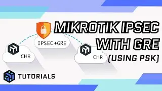 How to Build a Secure MikroTik IPsec VPN Tunnel (PSK)
