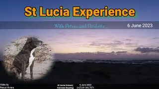 St Lucia Experience - 6 June 2023