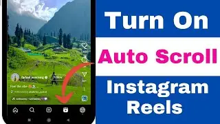How to Turn on Auto Scroll Instagram Reels | Enable Auto Scroll in Instagram