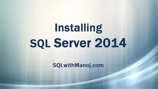 Install SQL Server 2014 (with Default Instance)