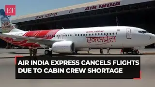 Air India Express cancels 70 flights as crew members go on mass 'sick leave'