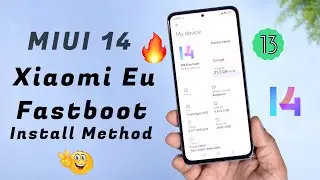 How to Flash Android 13 MIUI 14 Xiaomi Eu ROM | INSTALL Android 13 MIUI 14 Eu Fastboot ROM 🔥