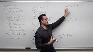 Introduction to Solving Logarithms and Exponentials (Precalculus - College Algebra 57)