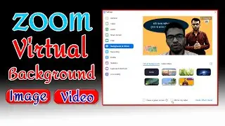 How Set Virtual Background In ZOOM || Background Image In Zoom || Background Video In Zoom