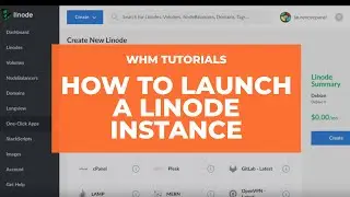 WHM Tutorials - How to Launch a Linode Instance