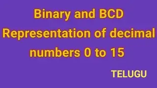 | Binary and BCD Representation of decimal numbers 0 to 15 | in Telugu | Digital electronics| STLD |
