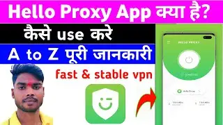 Hello proxy app kaise use kare || how to use hello proxy || hello proxy app || hello proxy || proxy