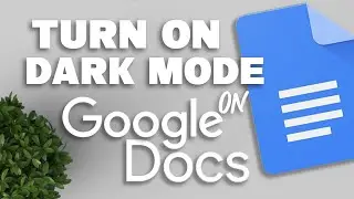 How to turn on dark mode on Google Docs 2021