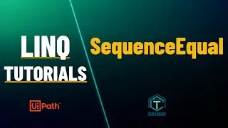 UiPath | SequenceEqual Operator - LINQ | LINQ Tutorials | LINQ Operators | LINQ For Beginners