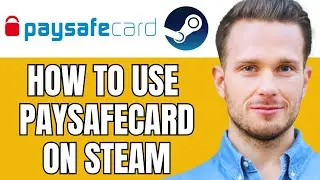 How To Use Paysafecard On Steam   (Buy WIth Paysafecard On Steam) 2024