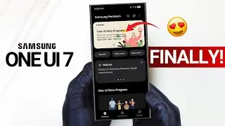 Samsung One UI 7.0 - FINALLY IT'S HERE!!