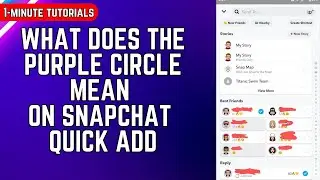 What does the Purple Circle mean on Snapchat Quick Add