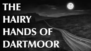 The Hairy Hands of Dartmoor