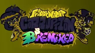Leaks of the Friday Night Funkin B3 Remixed Corruption