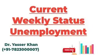 Current Weekly Status Unemployment | Unemployment | Unemployment Status | Economics | UPSC