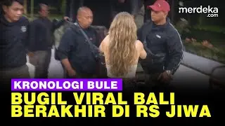 Fakta Bule Bugil di Pertunjukan Tari Bali, Asal Jerman Berakhir di Rumah Sakit Jiwa