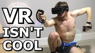 VR ISNT COOL.