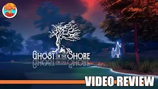 Review: Ghost on the Shore (Steam) - Defunct Games