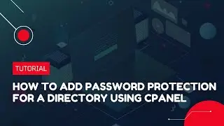 How to add Password Protection for a Directory using cPanel | Hosting Tutorial