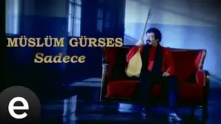 Müslüm Gürses - Sadece - (Official Video)