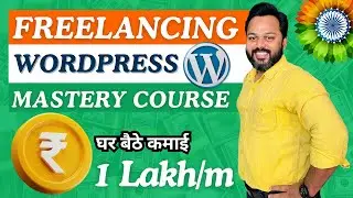 WordPress Freelancing Mastery Course | 🇮🇳 70% OFF WordPress Course