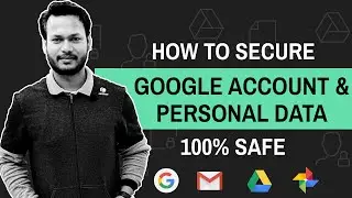 How to Secure Google Account & Personal Data 100% Safe | Tips in Hindi | Google 2-Step Verification