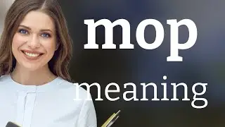 Mop • what is MOP meaning