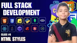 Html Styles {Full Stack Web Development Full Course From Scratch} | Class #8