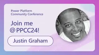 Join Microsoft Power Pages General Manager Justin Graham at PPCC24!