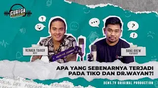 SEMPAT VIRAL! BANG BREW BONGKAR KISAH DARI TIKO DAN DR.WAYAN - PODCAST CURIGA EPS 6