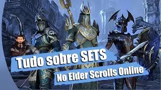 Tudo sobre SETS no Elder Scrolls Online