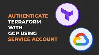 Authenticate Terraform with GCP using Service Account