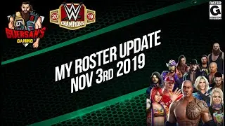 Here's My Roster as of Nov 3rd 2019 / WWE Champions 🏴‍☠️