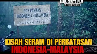 SEREM! WILAYAH PALING ANGKER DI PULAU BORNEO (KALIMANTAN)