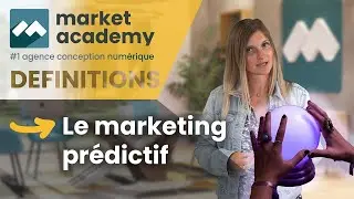 Le Pouvoir du Marketing Prédictif avec l'IA 🚀 - Définition DIGITAL - Market Academy