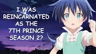I Was Reincarnated as the 7th Prince Season 2 & Potential Release Date?