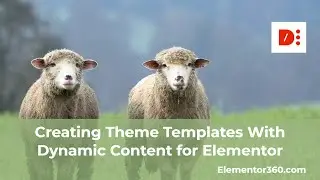 Creating Theme Templates with Dynamic Content for Elementor