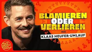 BLAMIEREN oder VERLIEREN! (mit Klaas Heufer-Umlauf)