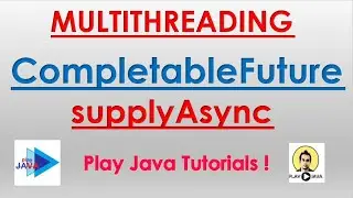 CompletableFuture In Java8 (supplyAsync)